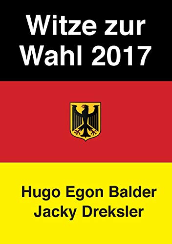 Witze zur Wahl 2017: Die besten politischen Gags zur Bundestagswahl