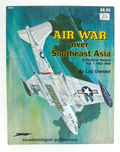 Air War over Southeast Asia (001) (Vietnam studies group, Band 1)