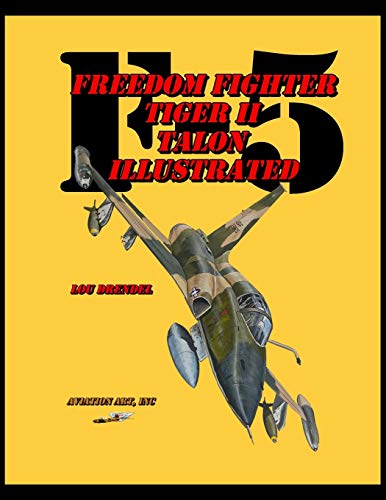 F-5 Illustrated: Freedom Fighter Tiger II Talon von Independently Published