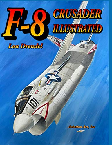 F-8 Crusader Illustrated