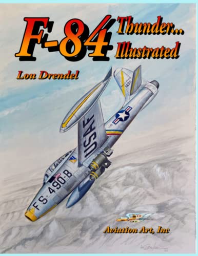 F-84 THUNDER..... ILLUSTRATED von Independently published