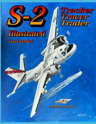 S-2 Tracker Trader Tracer Illustrated
