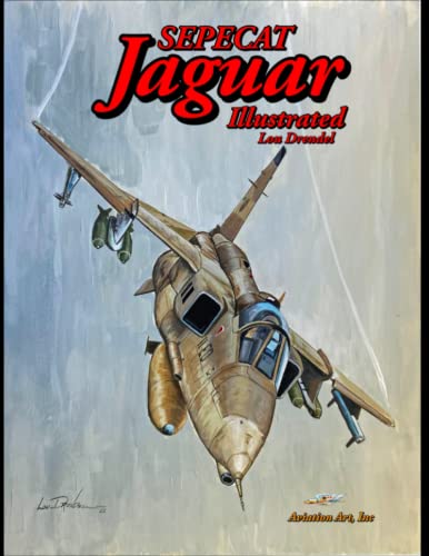 SEPECAT Jaguar Illustrated von Independently published