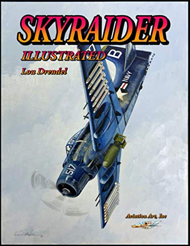 Skyraider Illustrated von Independently published