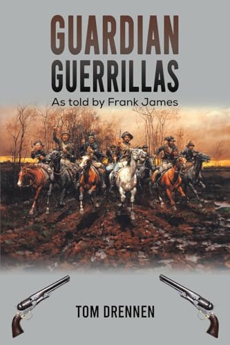 Guardian Guerrillas: As told by Frank James von Austin Macauley Publishers