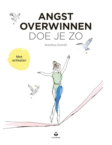 Angst overwinnen doe je zo Angst overwinnen doe je zo von Altamira