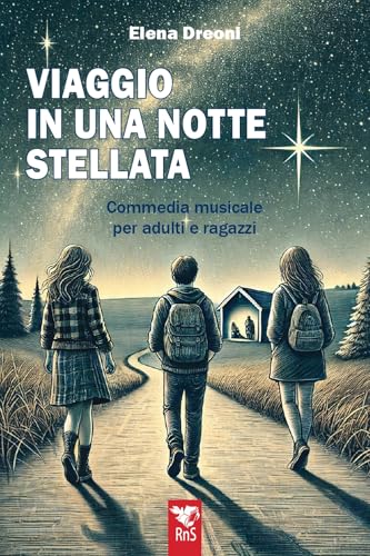 Viaggio in una notte stellata. Commedia musicale per adulti e ragazzi von Edizioni RnS