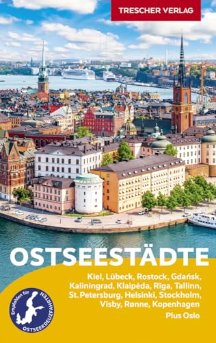 TRESCHER Reiseführer Ostseestädte: Ideal für Kreuzfahrten auf der Ostsee. Kiel, Lübeck, Rostock, Gdansk, Kaliningrad, Klaipeda, Riga, Tallinn, St. ... Rønne auf Bornholm, Kopenhagen. Plus Oslo. TRESCHER Reiseführer Ostseestädte: Ideal für Kreuzfahrten auf der Ostsee. Kiel, Lübeck, Rostock, Gdansk, Kaliningrad, Klaipeda, Riga, Tallinn, St. ... Rønne auf Bornholm, Kopenhagen. Plus Oslo.