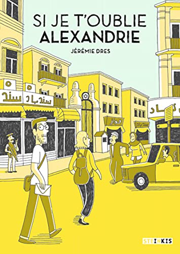 Si je t'oublie Alexandrie - Édition 10 ans von STEINKIS