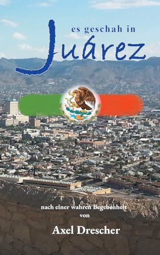 Es geschah in Juárez von BoD – Books on Demand