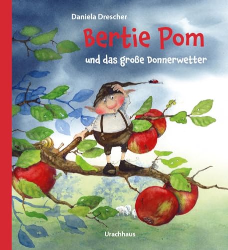 Bertie Pom und das große Donnerwetter: Bilderbuch