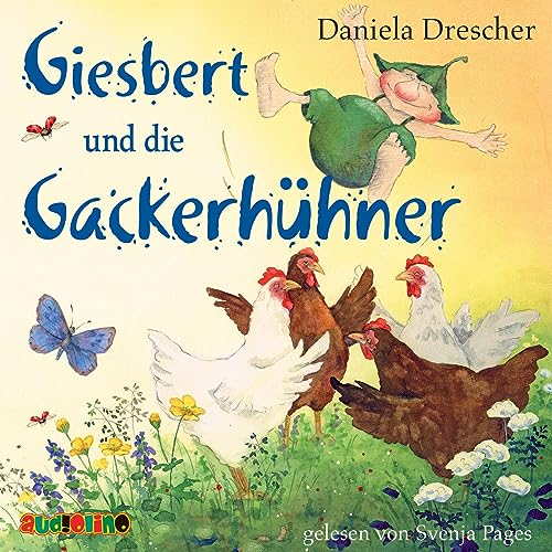 Giesbert und die Gackerhühner von Audiolino