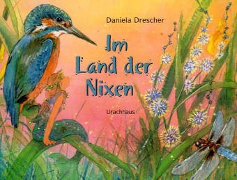Im Land der Nixen: Bilderbuch Im Land der Nixen: Bilderbuch