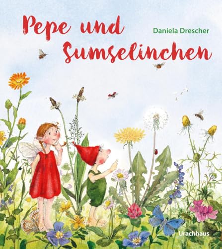 Pepe und Sumselinchen: Daniela Dreschers neue Charaktere Pepe und Sumselinchen erleben ein Wiesenabenteuer und sind immer für ihre Freunde da. ... heilenden Kräfte der Pflanzen. Ab 3 Jahren Pepe und Sumselinchen: Daniela Dreschers neue Charaktere Pepe und Sumselinchen erleben ein Wiesenabenteuer und sind immer für ihre Freunde da. ... heilenden Kräfte der Pflanzen. Ab 3 Jahren von Urachhaus