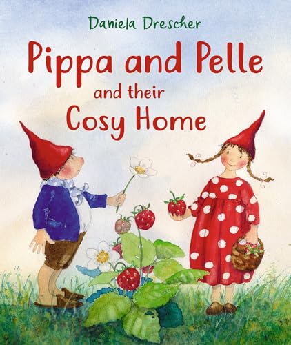 Pippa and Pelle and Their Cosy Home