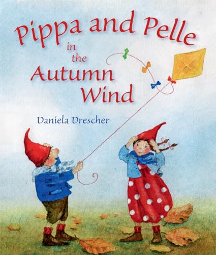 Pippa and Pelle in the Autumn Wind Pippa and Pelle in the Autumn Wind