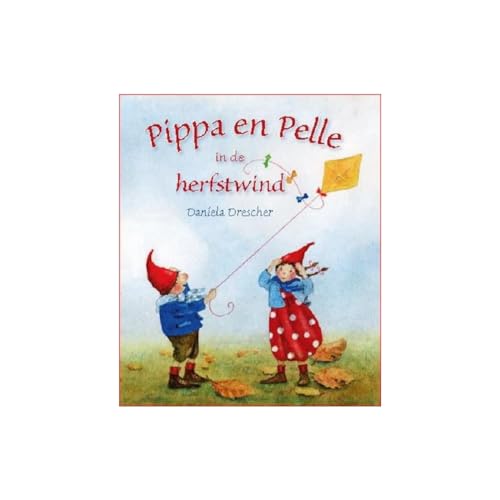 Pippa en Pelle in de herfstwind (Pippa & Pelle) von Christofoor, Uitgeverij