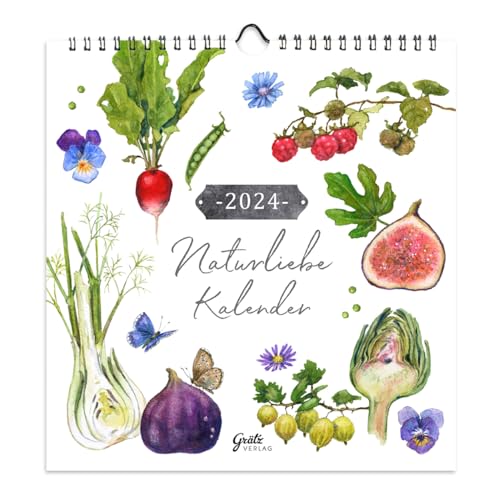 Schöne Tage Kalender 2024: Naturliebe von Grätz Verlag GmbH