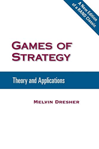 Games of Strategy: Theory and Applications von RAND Corporation
