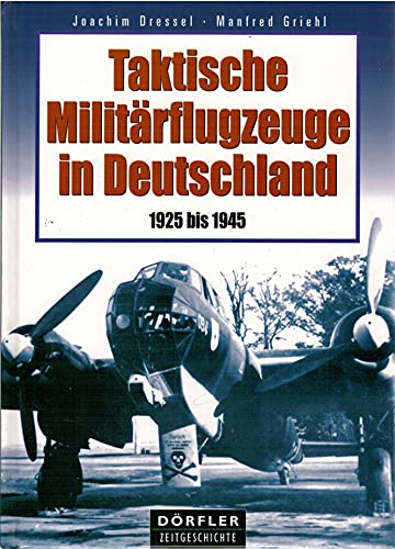 Taktische deutsche Militärflugzeuge 1925-1945: 1925 bis 1945