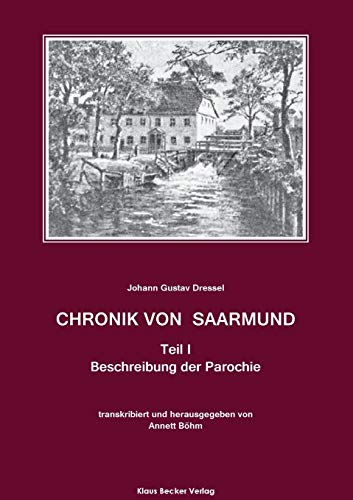 Chronik von Saarmund, Teil I: Die Parochie von Klaus-D. Becker