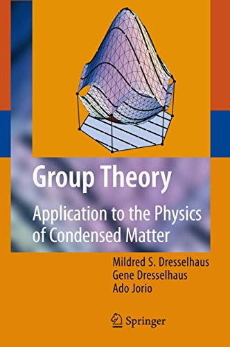 Group Theory: Application to the Physics of Condensed Matter von Springer