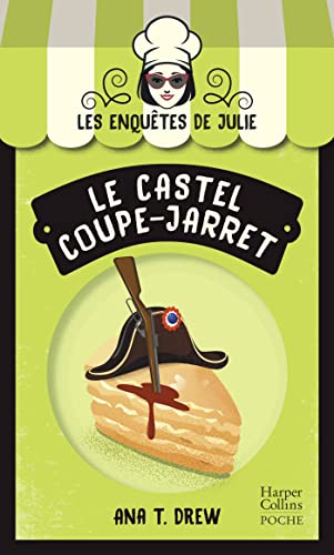 Le Castel coupe-jarret: La nouvelle saga Cosy Mystery sur fond de pâtisserie ! Le Castel coupe-jarret: La nouvelle saga Cosy Mystery sur fond de pâtisserie ! von HARPERCOLLINS