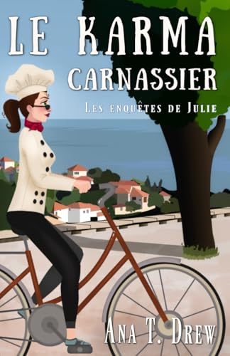 Le karma carnassier: Un polar humoristique qui vous fait du bien (Les enquêtes de Julie) von Independently published
