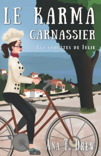 Le karma carnassier: Un polar humoristique qui vous fait du bien (Les enquêtes de Julie)