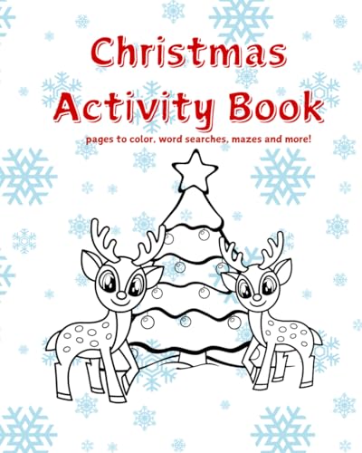 Christmas Activity Book: Pages to color, word searches, mazes and more! von Independently published