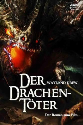 DER DRACHENTÖTER: Der Roman zum Film