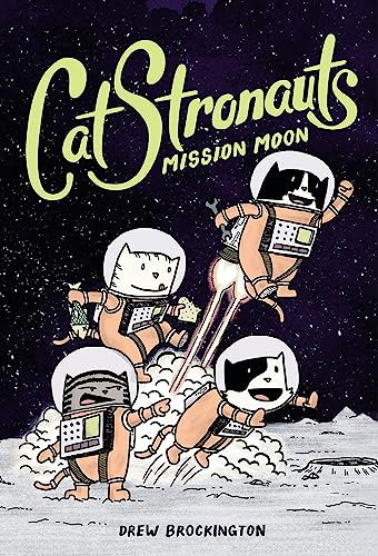 CatStronauts: Mission Moon (CatStronauts, 1, Band 1) von Little, Brown Books for Young Readers