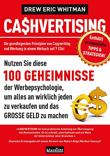 CASHVERTISING - Hörbuch auf 7 CDs inkl. Gratis-Download: 100 Geheimnisse der Werbepsychologie, um alles an wirklich jeden zu verkaufen und das GROSSE GELD zu machen, Lesung. CD Standard Audio Format