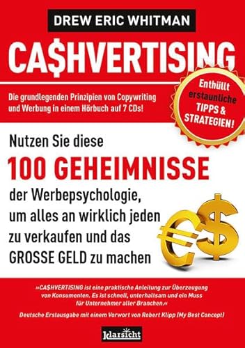 CASHVERTISING - Hörbuch auf 7 CDs inkl. Gratis-Download: 100 Geheimnisse der Werbepsychologie, um alles an wirklich jeden zu verkaufen und das GROSSE GELD zu machen, Lesung. CD Standard Audio Format