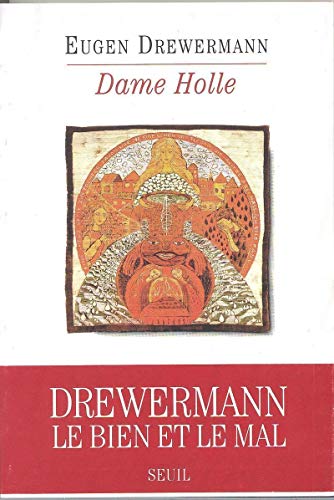 Dame Holle. Psychanalyse d'un conte de Grimm