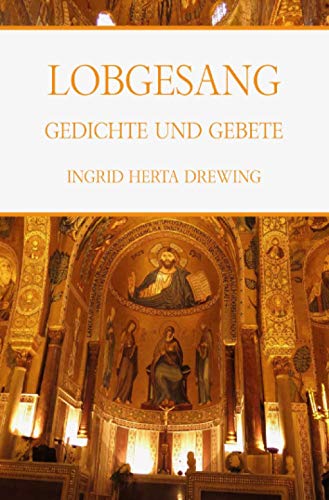 Lobgesang, Gedichte und Gebete von Neopubli GmbH