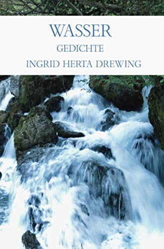 Wasser: Gedichte