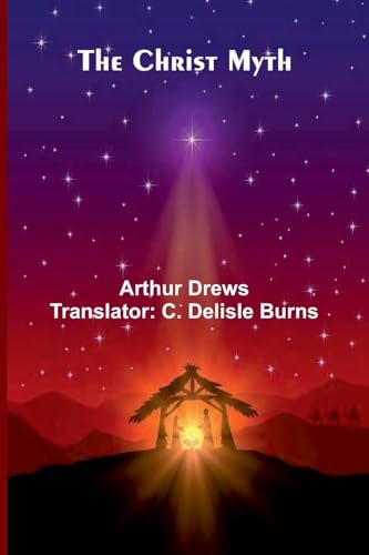 The Christ Myth von Alpha Edition