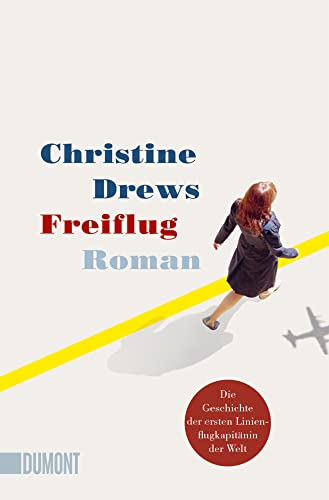 Freiflug: Roman von DuMont Buchverlag GmbH