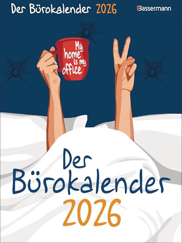 My home is my office. Der Bürokalender 2026 My home is my office. Der Bürokalender 2026 von Bassermann Verlag
