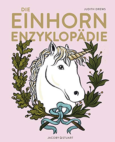 Die Einhorn-Enzyklopädie von Jacoby & Stuart