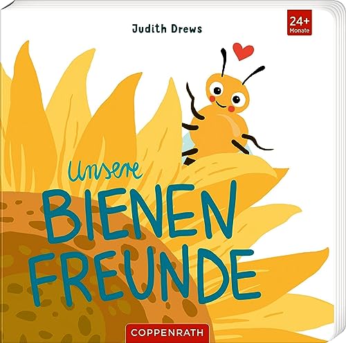 Unsere Bienenfreunde von Coppenrath Verlag GmbH & Co. KG