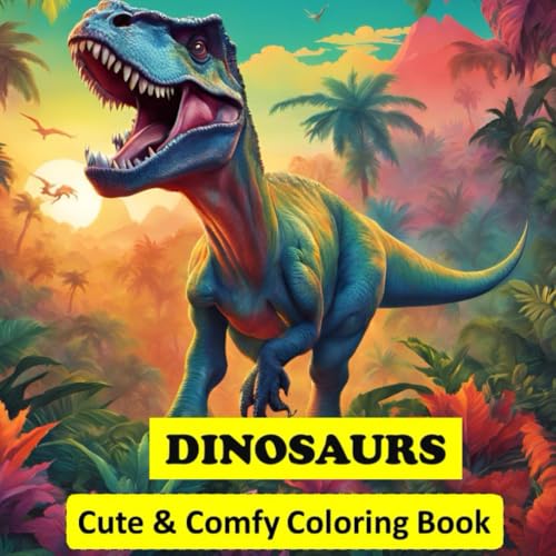 Cute Dinosaurs: Coloring Book for Adults and Teens, Super Cute Designs of Dinosaurs Drawings to Relax Cute Dinosaurs: Coloring Book for Adults and Teens, Super Cute Designs of Dinosaurs Drawings to Relax von Independently published
