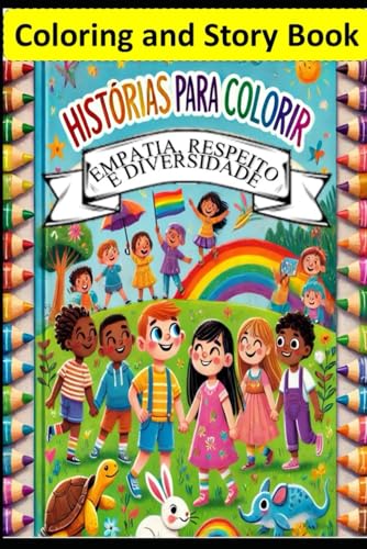 Empatia, Respeito e Diversidade: Histórias para Colorir