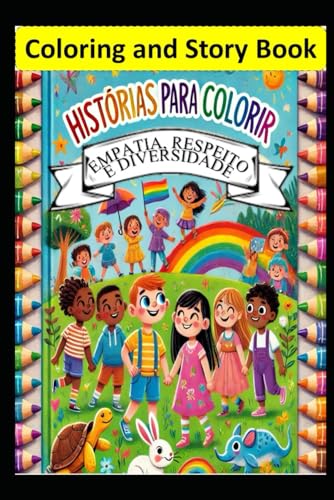 Empatia, Respeito e Diversidade: Histórias para Colorir