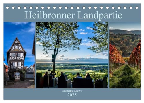 Heilbronner Landpartie (Tischkalender 2025 DIN A5 quer), CALVENDO Monatskalender von CALVENDO