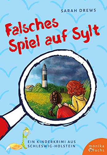 Falsches Spiel auf Sylt: Ein Kinderkrimi aus Schleswig-Holstein (Regionale Kinderkrimis)