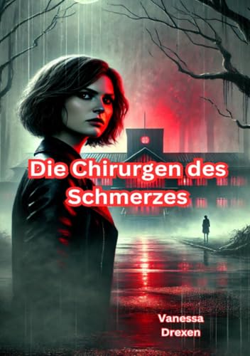 Die Chirurgen des Schmerzes von epubli