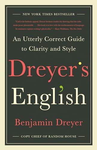 Dreyer's English: An Utterly Correct Guide to Clarity and Style von Random House Trade Paperbacks
