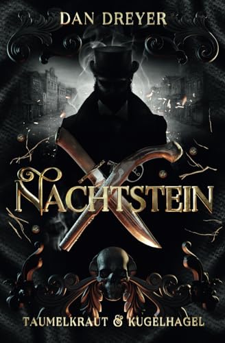 Nachtstein: Taumelkraut & Kugelhagel
